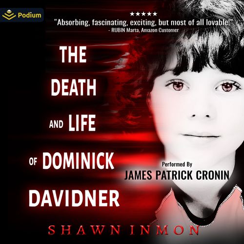 The Death and Life of Dominick Davidner