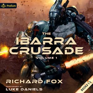 The Ibarra Crusade: Volume 1