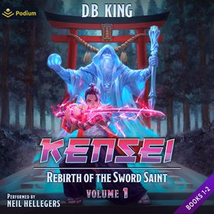 Kensei: Rebirth of the Sword Saint, Volume 1