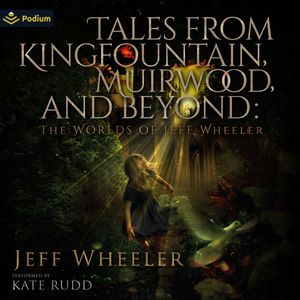 Tales from Kingfountain, Muirwood, and beyond
