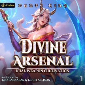 Divine Arsenal: Dual Weapon Cultivation