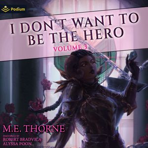 I Don't Want to Be the Hero Vol. 3