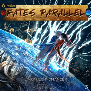 Fates Parallel: Vol. 3