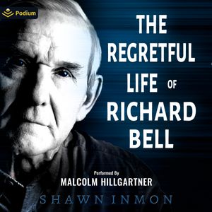 The Regretful Life of Richard Bell