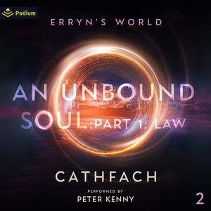 An Unbound Soul: Part 1: Law