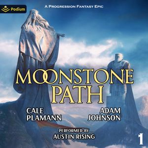 Moonstone Path: Volume 1: A Progression Fantasy Epic