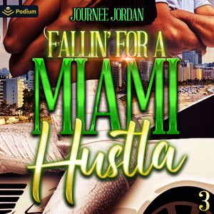 Fallin' for a Miami Hustla 3