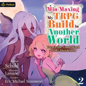 Min-Maxing My TRPG Build in Another World: Volume 2
