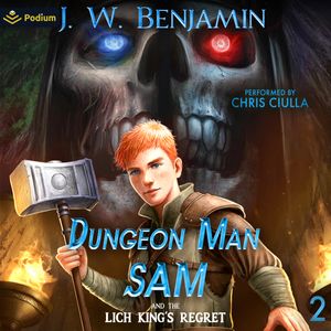 Dungeon Man Sam and the Lich King's Regret