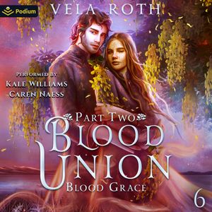 Blood Union Part Two