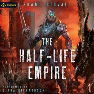 The Half-Life Empire