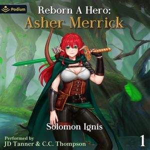 Reborn a Hero: Asher Merrick