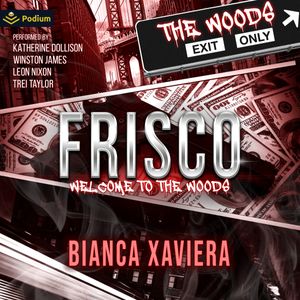 Frisco: Welcome to the Woods