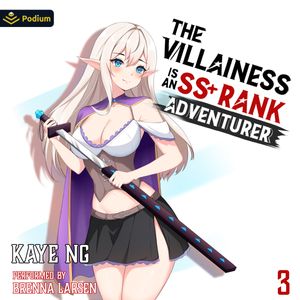 The Villainess Is an SS+ Rank Adventurer 3