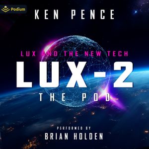 LUX-2: The Pod