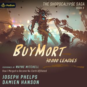 BuyMort: 30,000 Leagues: How I Merged to Become Nu-Earth Affiliated