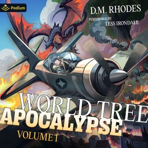 World Tree Apocalypse: Volume 1