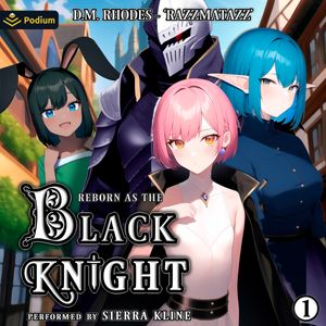 Reborn as the Black Knight: Volume 1