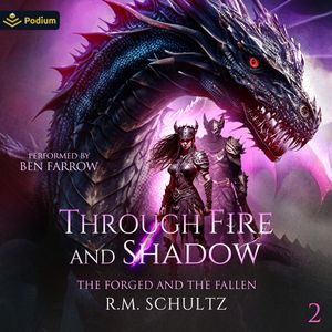 Through Fire and Shadow