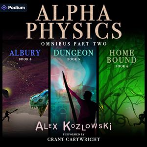 Alpha Physics Omnibus: Part Two