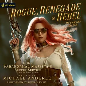 Rogue, Renegade and Rebel