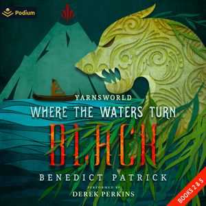 Where the Waters Turn Black: A Yarnsworld Publisher's Pack 