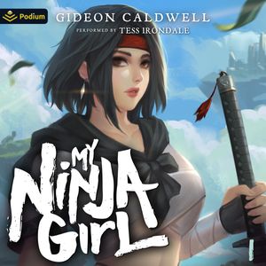 My Ninja Girl: Volume I