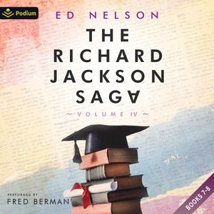 The Richard Jackson Saga: Volume IV