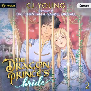 The Dragon Prince's Bride: Volume 2 