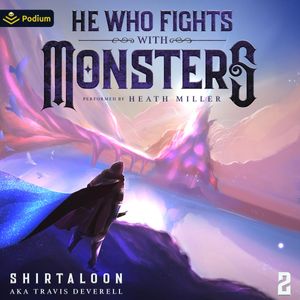 He Who Fights with Monsters 2:  A LitRPG Adventure